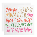 M&S You're The Best Mum Ever Birthday Card 15cm x 15cm