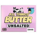 All Things Butter Unsalted Butter 200g