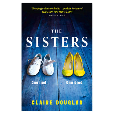 The Sisters Paperback Fiction Novel by Claire Douglas