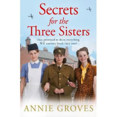 Secrets for the Three Sisters by Annie Groves Paperback Historical Fiction Novel