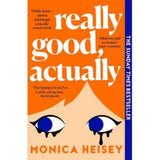 Really Good, Actually Paperback Novel by Monica Heisey