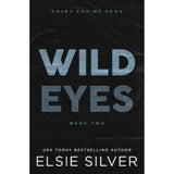 Wild Eyes Elsie Silver Romance Novel Paperback
