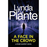 Lynda La Plante Prime Suspect 2: A Face in the Crowd Paperback Crime Thriller Novel