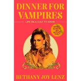 Dinner for Vampires Memoir Hardback Book by Bethany Joy Lenz