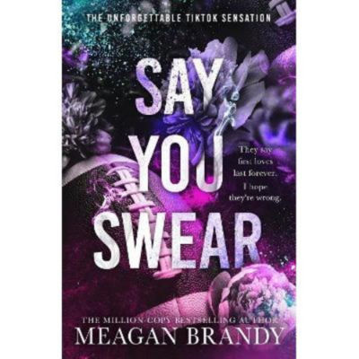 Meagan Brandy Say You Swear Paperback Book