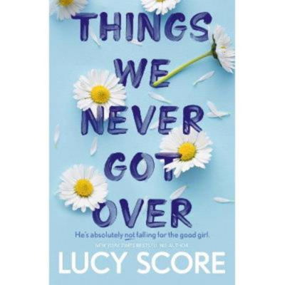 Things We Never Got Over Paperback Romance Novel by Lucy Score