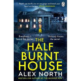 Half Burnt House Paperback Thriller Novel by Alex North