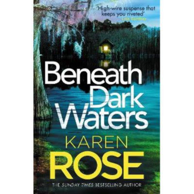 Paperback book Beneath Dark Waters by Karen Rose - British product
