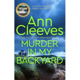 Paperback Murder in My Backyard Crime Novel by Ann Cleeves Mystery