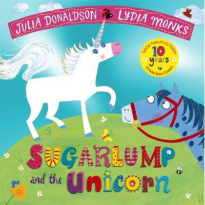 Sugarlump and the Unicorn Children's Story Book by Julia Donaldson