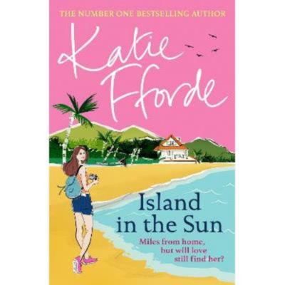 Island in the Sun by Katie Fforde hardcover book, UK version