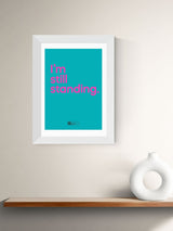 East End Prints White I'm Still Standing Framed Art Print