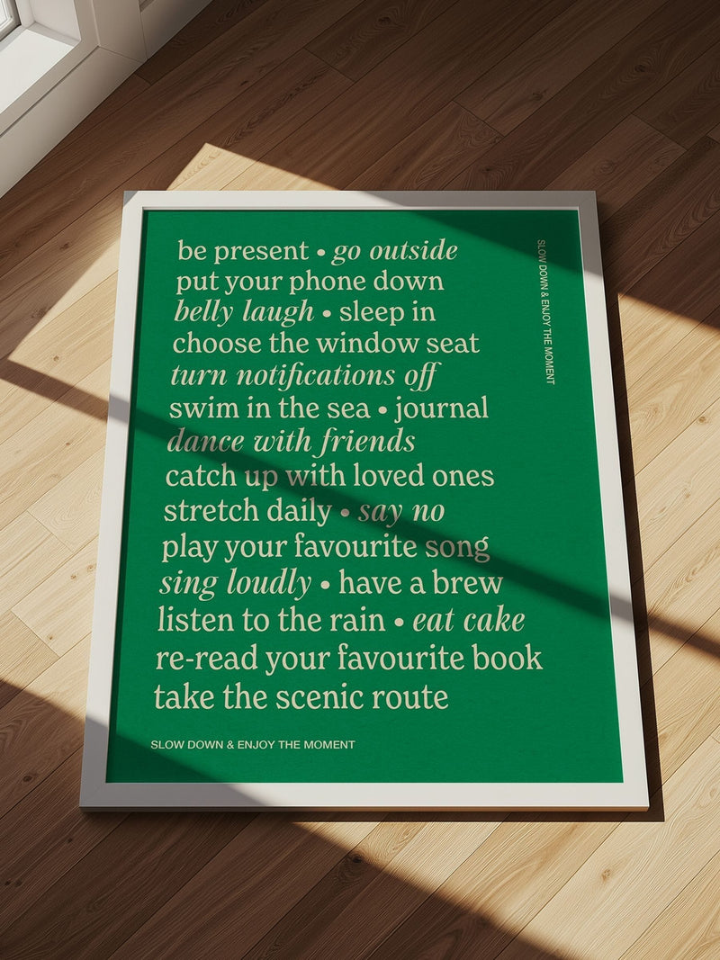 We Are Proper Good Green Slow Down art print (British brand)