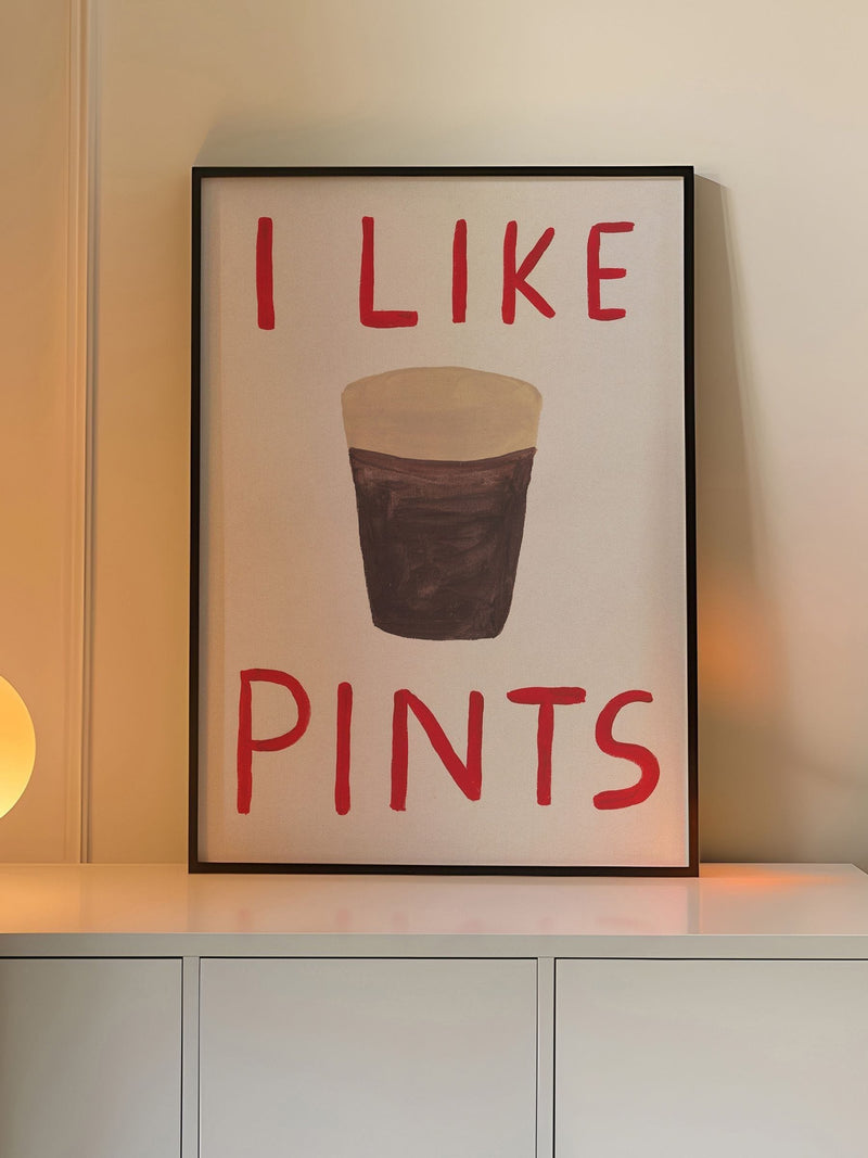 We Are Proper Good I Like Pints art print (British brand)