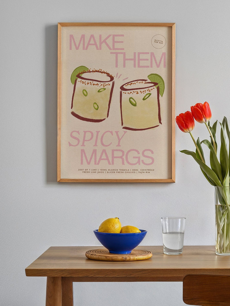 We Are Proper Good Spicy Margs art print (British brand)
