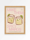 We Are Proper Good Spicy Margs art print (British brand)