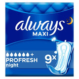 Always Maxi Profresh Night Sanitary Towels X9 - McGrocer