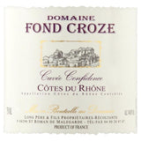 Cotes du Rhone Rouge Confidence Domaine Fond Croze 75cl