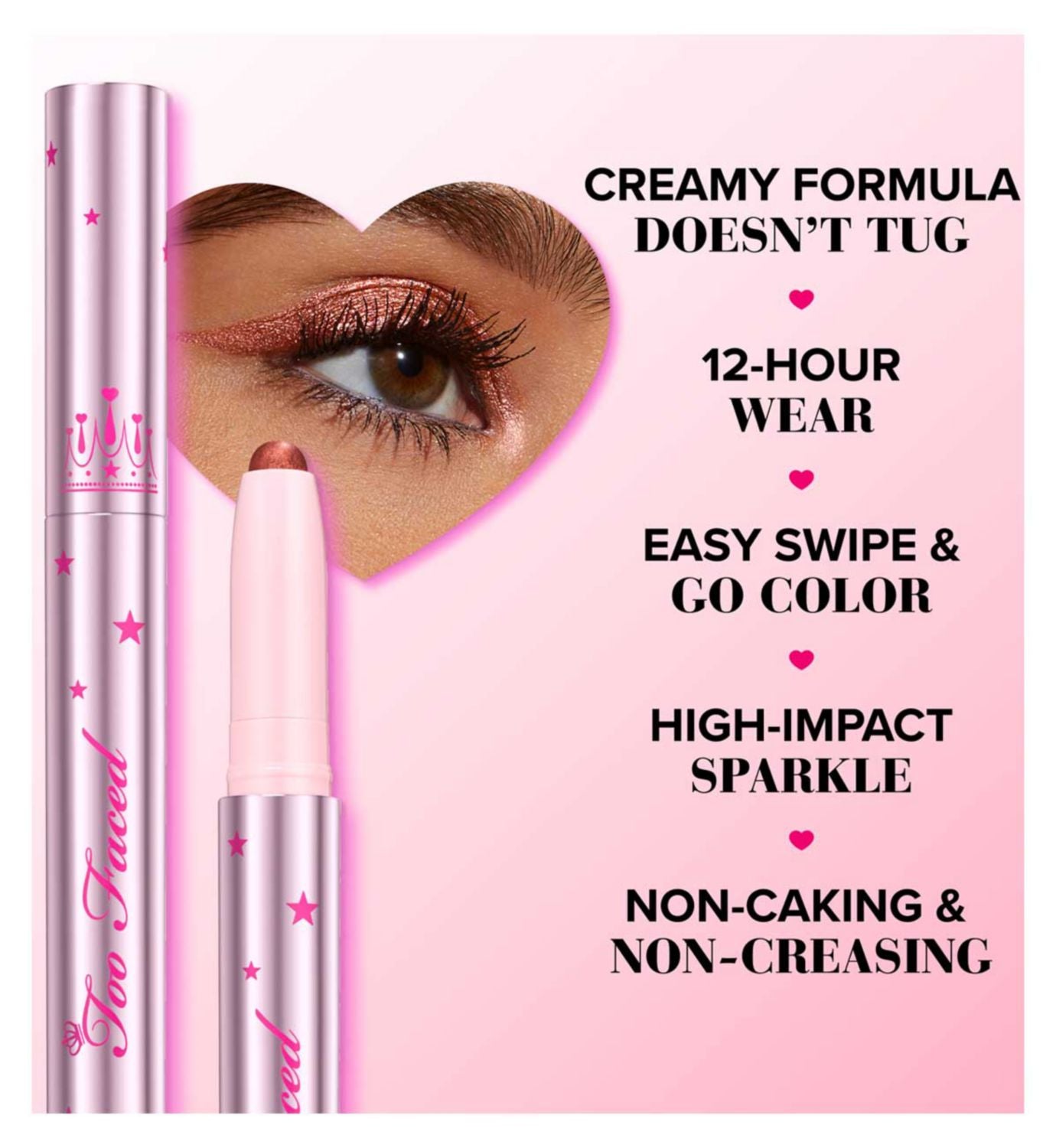 Too Faced Quickie Queen Cream Eyeshadow Stick (British brand)