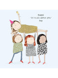 Rosie Made A Thing Happy Its All About You Day Birthday Card