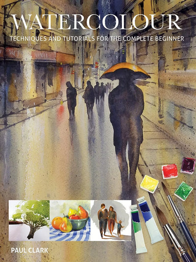 Watercolour Techniques and Tutorials Book by Paul Clark