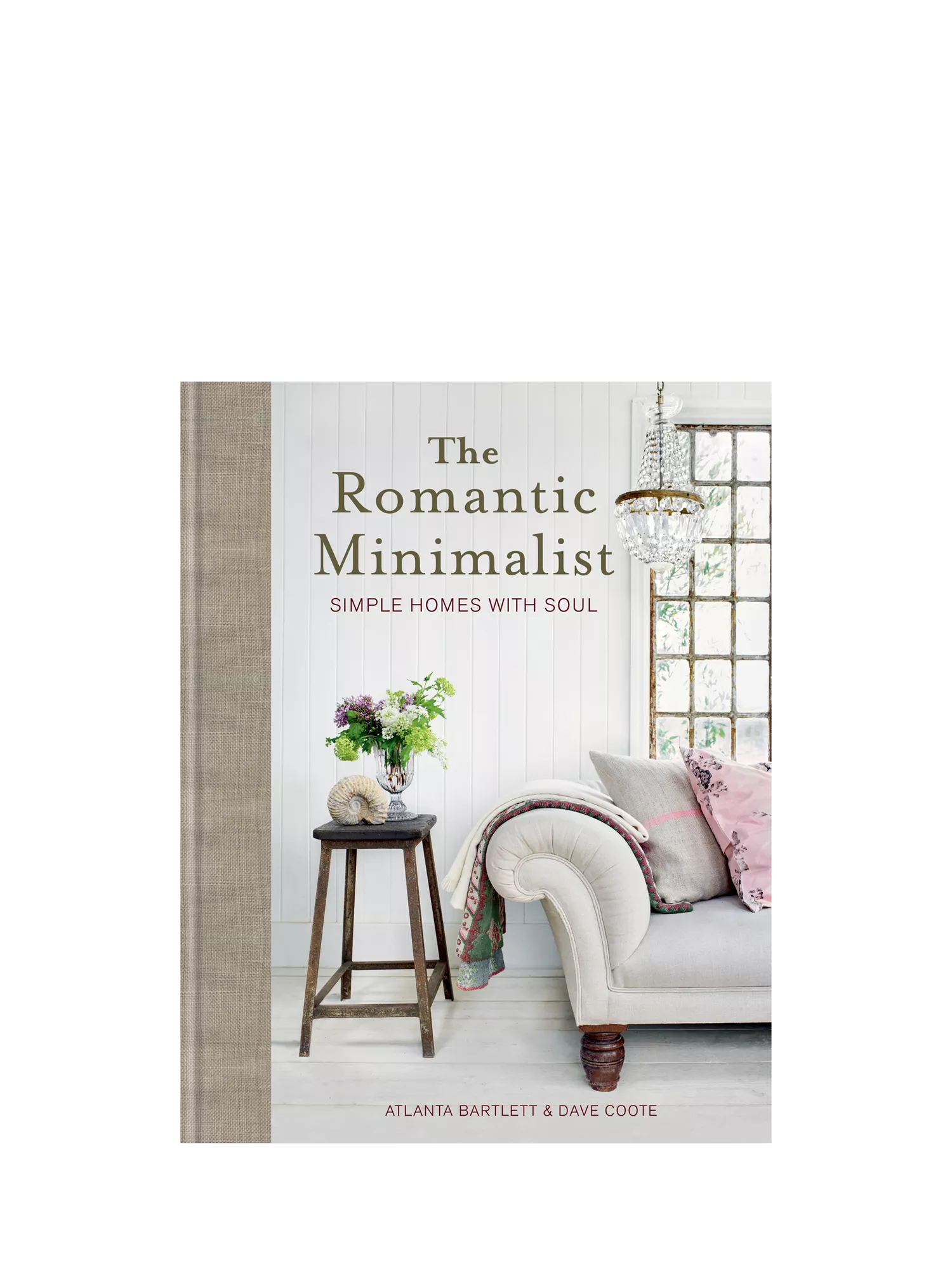 The Romantic Minimalist Book by Atlanta Bartlett and Dave Coote (British brand)