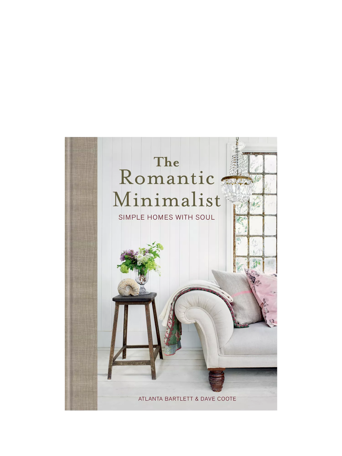 The Romantic Minimalist Book by Atlanta Bartlett and Dave Coote (British brand)
