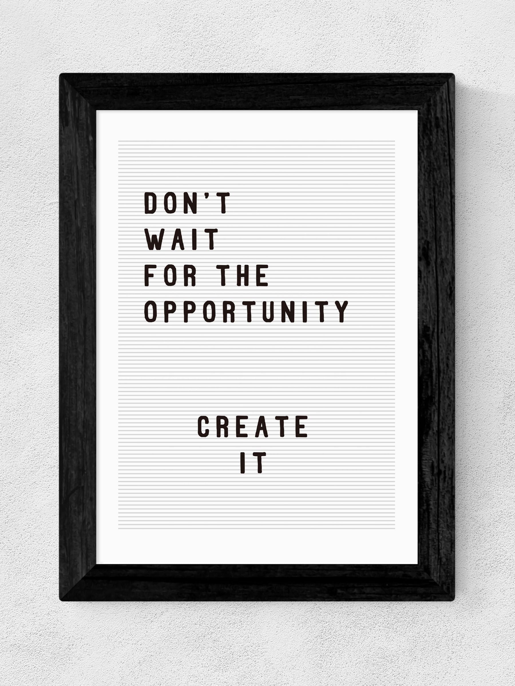 East End Prints 'Don't Wait For The Opportunity' framed print - British product