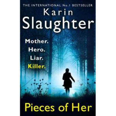 Karin Slaughter Pieces of Her Thriller Novel Paperback Edition