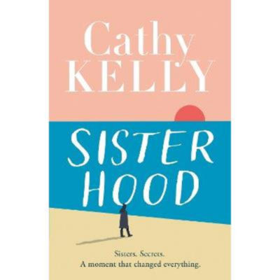 Hardback Sisterhood by Cathy Kelly - Fiction Book