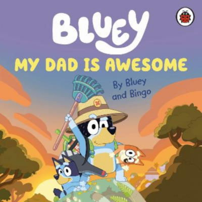 Bluey My Dad Is Awesome Story Book - British product