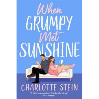 Charlotte Stein When Grumpy Met Sunshine paperback novel (British brand)
