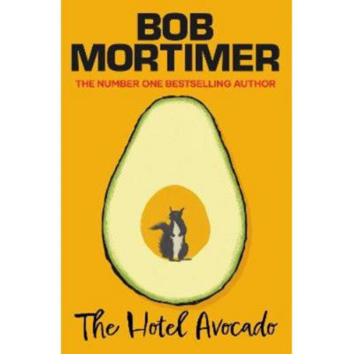 Bob Mortimer Hotel Avocado hardback novel, UK version