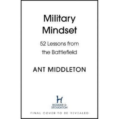 Military Mindset Hardback Book Ant Middleton, UK version
