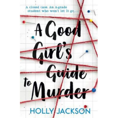 Young Adult Novel A Good Girl's Guide to Murder by Holly Jackson Paperback
