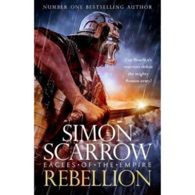 Paperback Rebellion (Eagles of Empire 22) by Simon Scarrow - Historical Fiction Novel