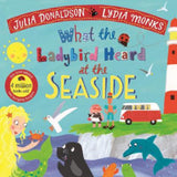 Julia Donaldson What the Ladybird Heard at the Seaside paperback children's book (British brand)