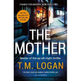 T.M. Logan The Mother paperback book, imported from the UK