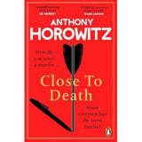 Anthony Horowitz Close to Death Paperback book, imported from the UK