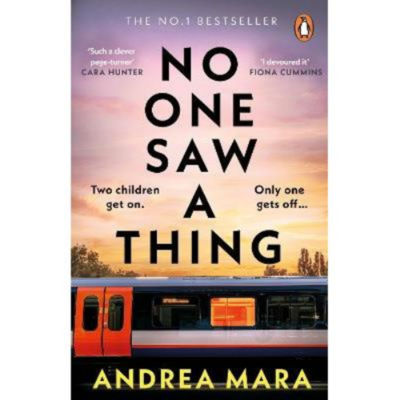 No One Saw a Thing Paperback Thriller Novel by Andrea Mara