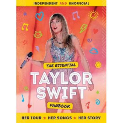 Mortimer Children's Books Essential Taylor Swift Fanbook - Taylor Swift Reference Book