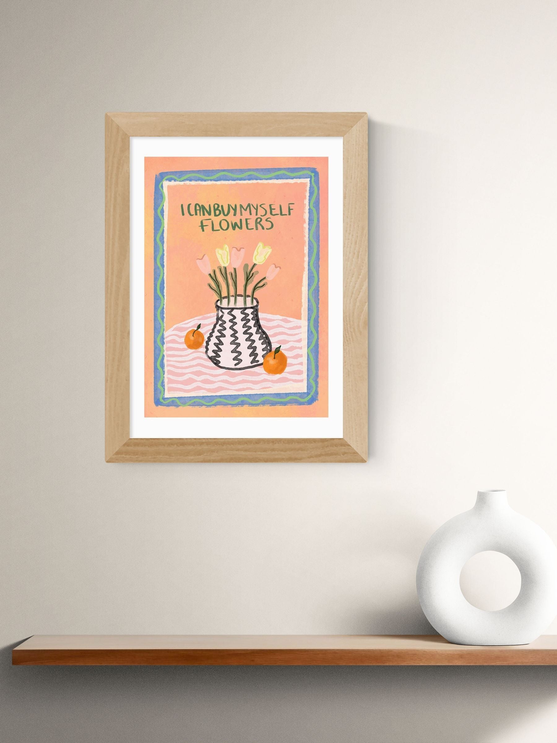 East End Prints Oak I Can Buy Myself Flowers Framed Art Print