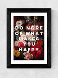 East End Prints motivational wall art with Do More Of What Makes You Happy message - British product