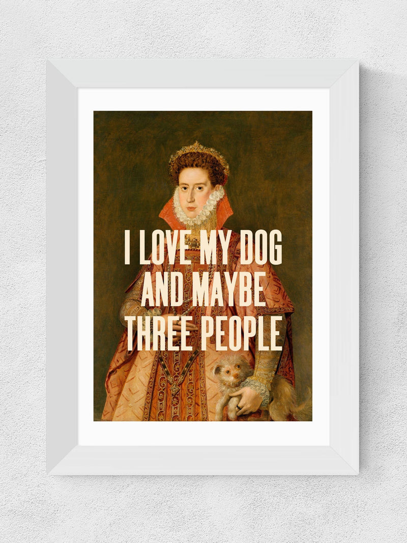 East End Prints I Love My Dog wall art - British product