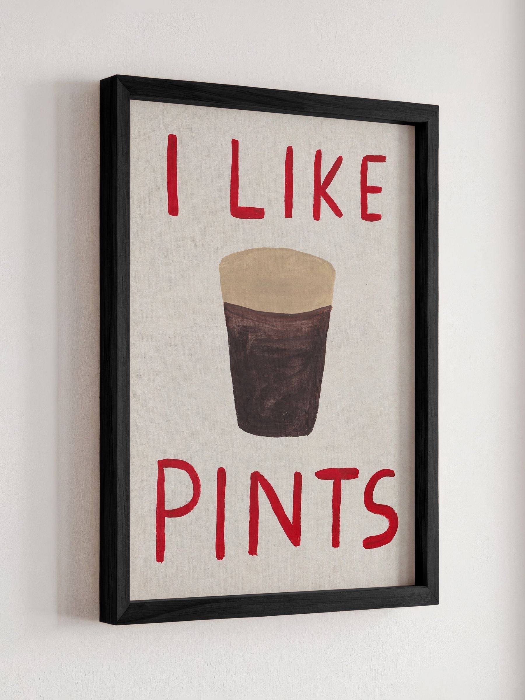 We Are Proper Good I Like Pints art print (British brand)