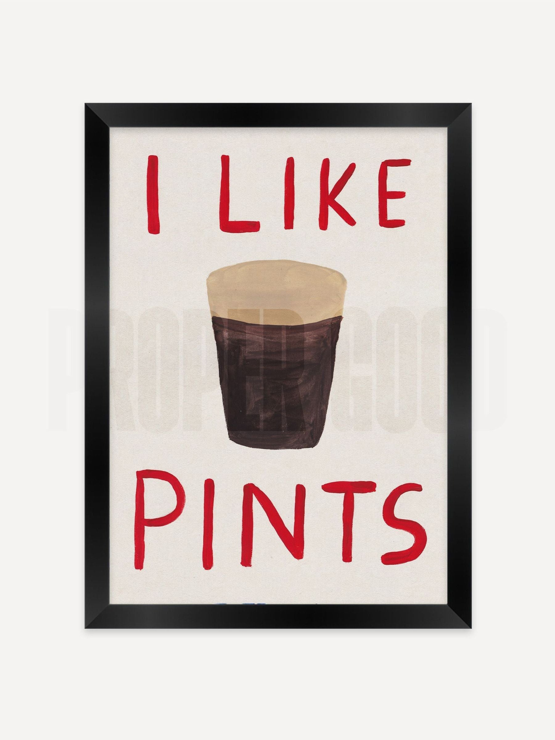 We Are Proper Good I Like Pints art print (British brand)