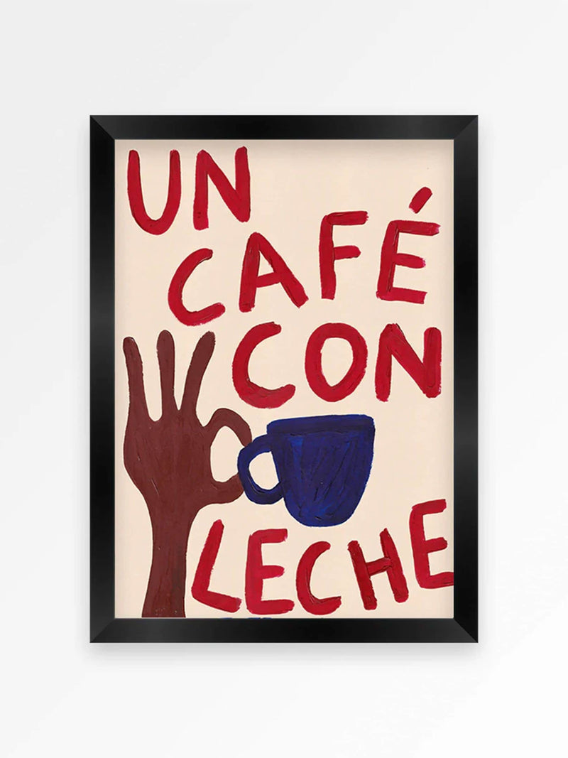 We Are Proper Good Red Un Café Con Leche art print (British brand)