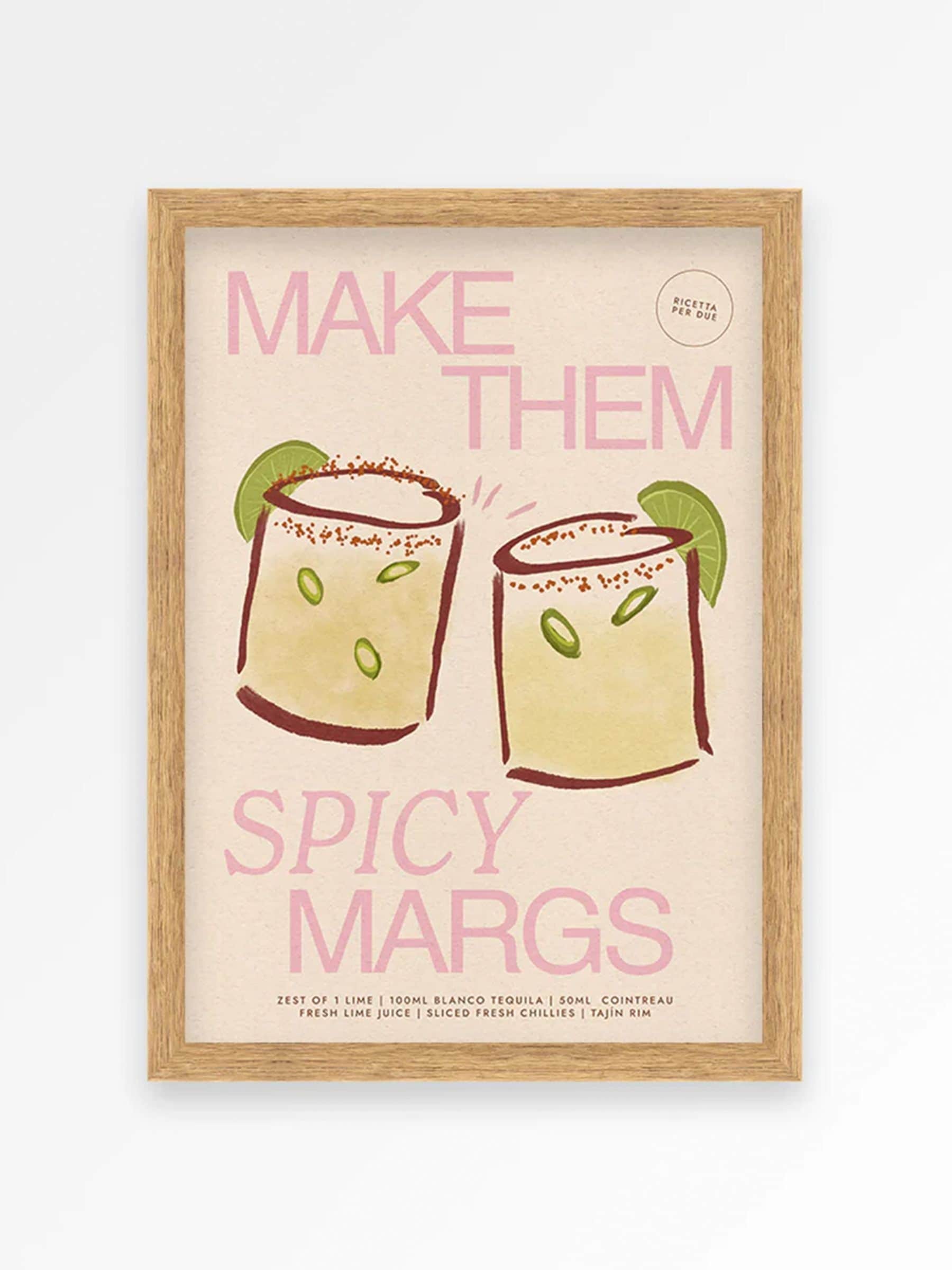 We Are Proper Good Spicy Margs art print (British brand)
