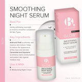 B. Overnight Smoothing Serum 30ml - British product